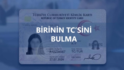 Birinin TC'sini Bulma